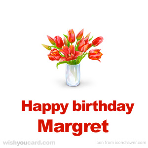 happy birthday Margret bouquet card