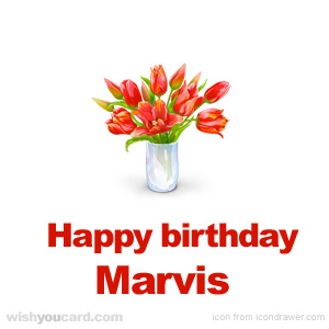 happy birthday Marvis bouquet card