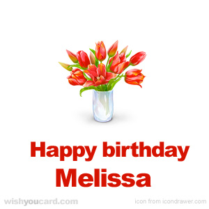 happy birthday Melissa bouquet card