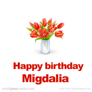 happy birthday Migdalia bouquet card