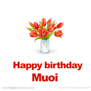 happy birthday Muoi bouquet card