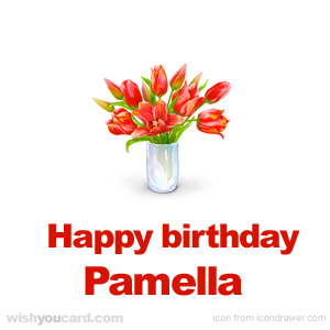 happy birthday Pamella bouquet card