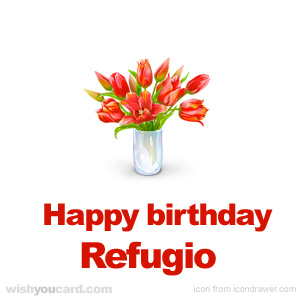 happy birthday Refugio bouquet card