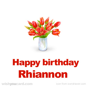 happy birthday Rhiannon bouquet card