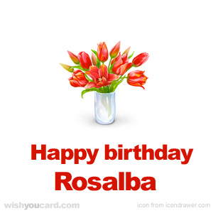 happy birthday Rosalba bouquet card