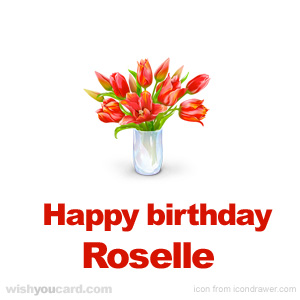 happy birthday Roselle bouquet card