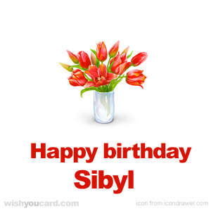 happy birthday Sibyl bouquet card