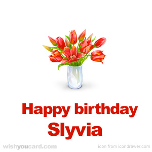 happy birthday Slyvia bouquet card