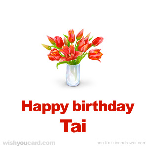 happy birthday Tai bouquet card
