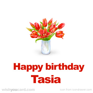 happy birthday Tasia bouquet card