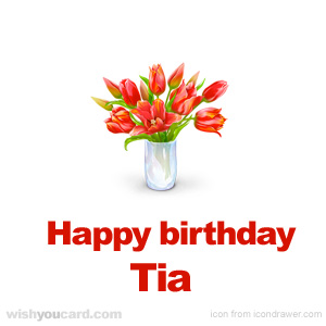 happy birthday Tia bouquet card