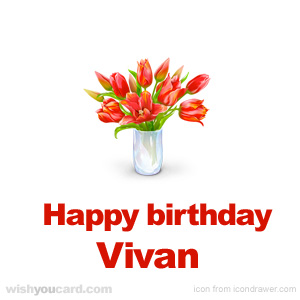 happy birthday Vivan bouquet card