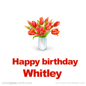 happy birthday Whitley bouquet card