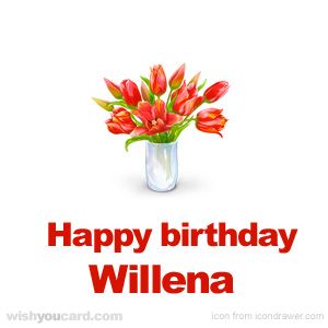 happy birthday Willena bouquet card