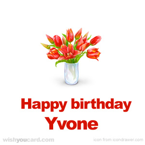happy birthday Yvone bouquet card