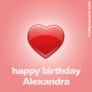 happy birthday Alexandra heart card