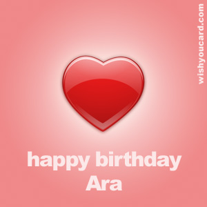 happy birthday Ara heart card