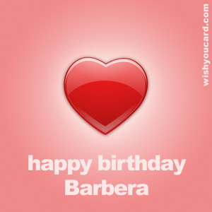 happy birthday Barbera heart card