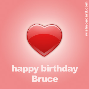happy birthday Bruce heart card