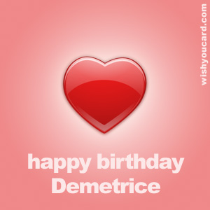 happy birthday Demetrice heart card