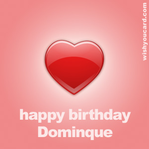 happy birthday Dominque heart card