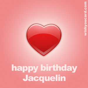 happy birthday Jacquelin heart card