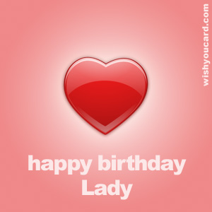 happy birthday Lady heart card