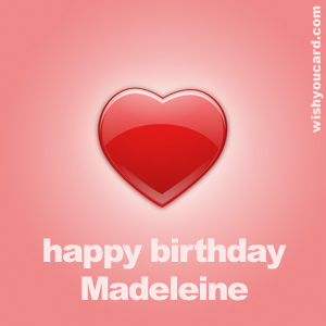 happy birthday Madeleine heart card
