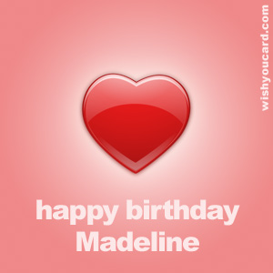 happy birthday Madeline heart card