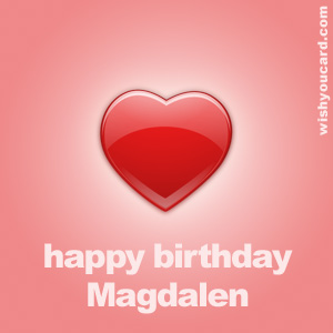 happy birthday Magdalen heart card