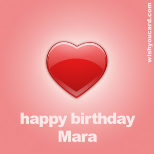 happy birthday Mara heart card