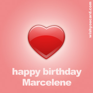 happy birthday Marcelene heart card