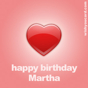 happy birthday Martha heart card