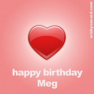 happy birthday Meg heart card