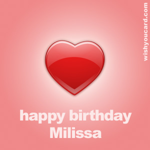 happy birthday Milissa heart card