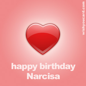 happy birthday Narcisa heart card