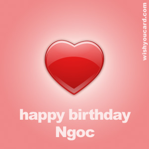 happy birthday Ngoc heart card
