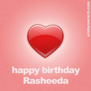 happy birthday Rasheeda heart card