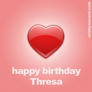 happy birthday Thresa heart card