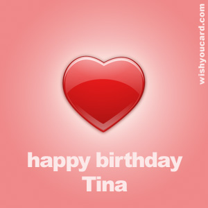 happy birthday Tina heart card