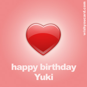 happy birthday Yuki heart card