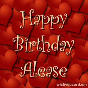 happy birthday Alease hearts card