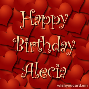 happy birthday Alecia hearts card