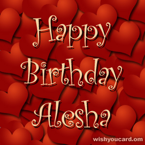 happy birthday Alesha hearts card