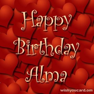 happy birthday Alma hearts card