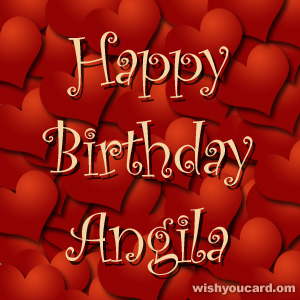 happy birthday Angila hearts card