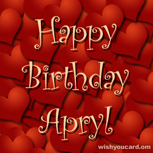 happy birthday Apryl hearts card
