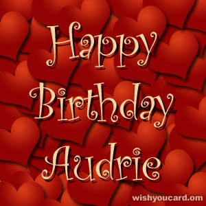happy birthday Audrie hearts card