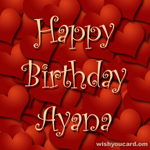happy birthday Ayana hearts card