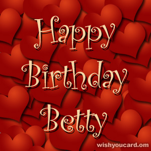 happy birthday Betty hearts card